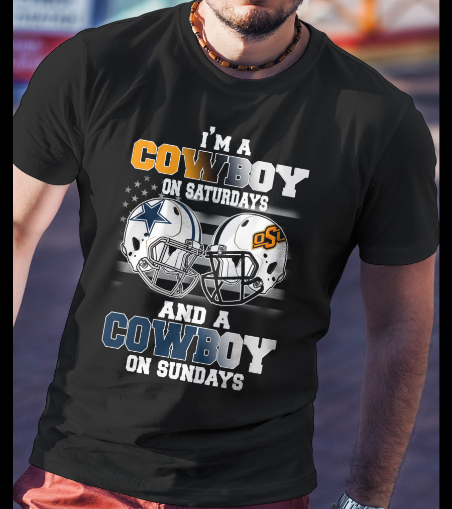 I'm A Cowboy On Saturdays And Sundays OSU Football T-Shirt