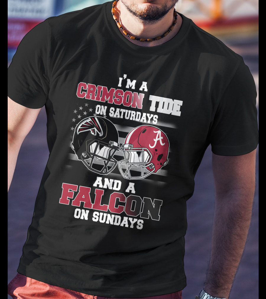I'm A Crimson Tide On Saturdays And A Falcon On Sundays T-Shirt