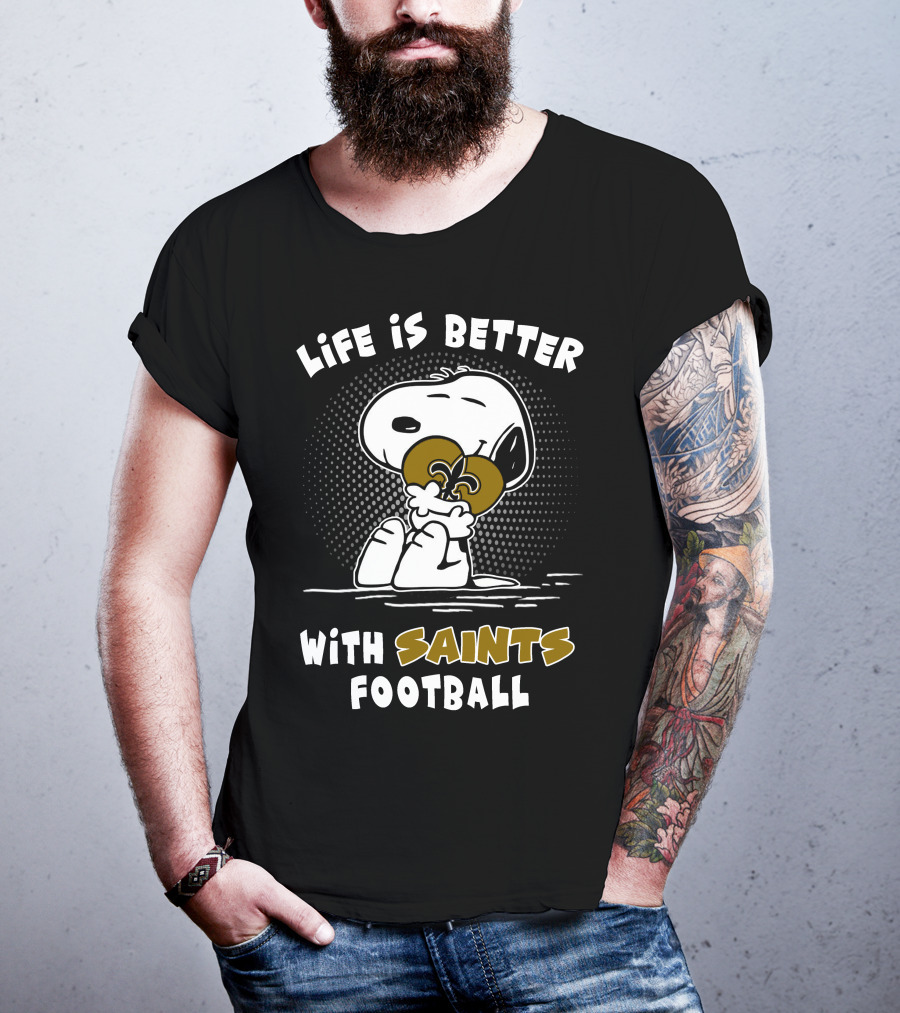 Life Is Better With Saints Football Snoopy Hugging Fleur-De-Lis T-Shirt
