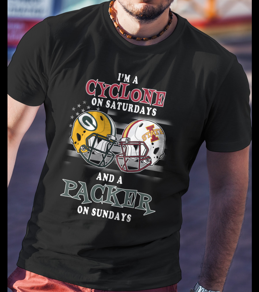 I'm A Cyclone On Saturdays And A Packer On Sundays T-Shirt