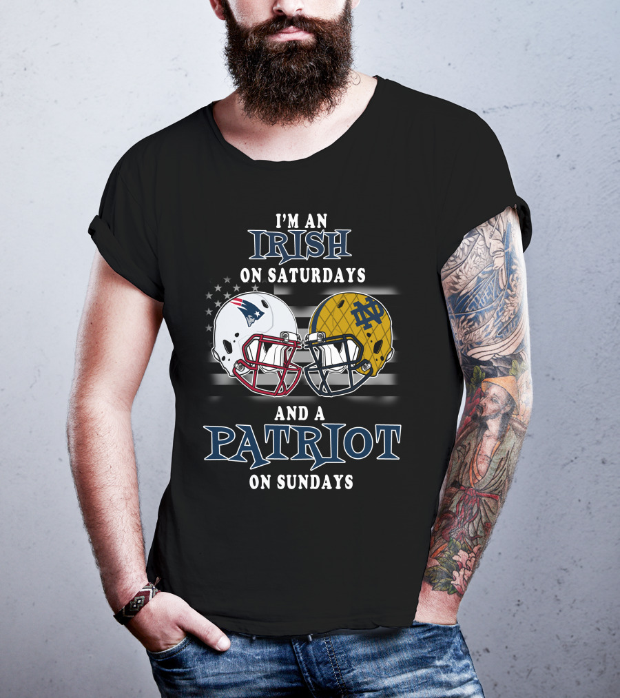 I'm An Irish On Saturdays And A Patriot On Sundays T-Shirt