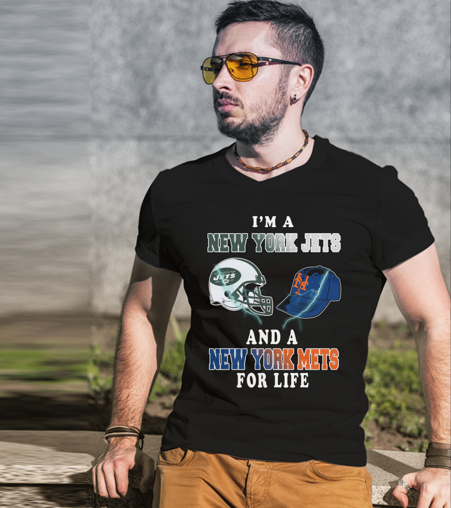 I'm A New York Jets And A New York Mets For Life T-Shirt