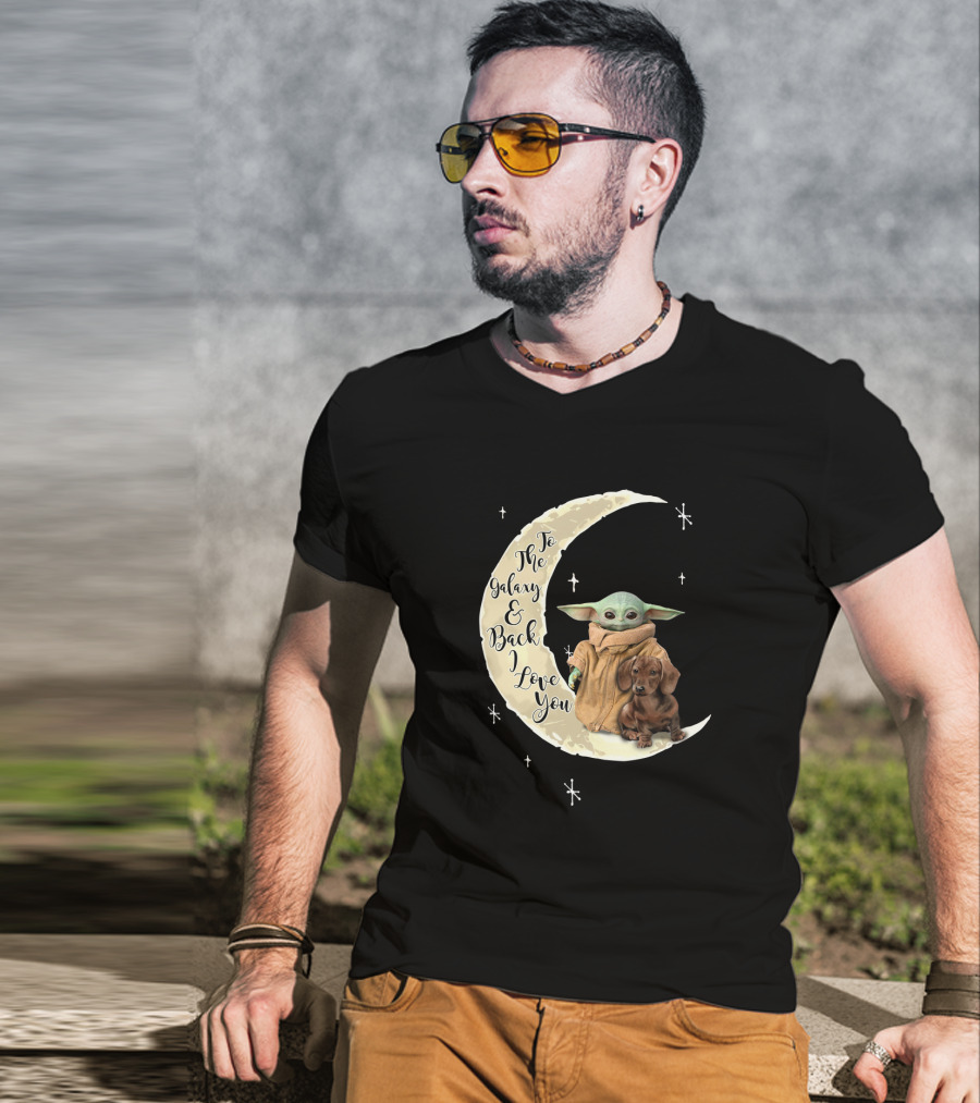 To The Galaxy And Back I Love You Baby Yoda Dachshund Moon Stars T-Shirt