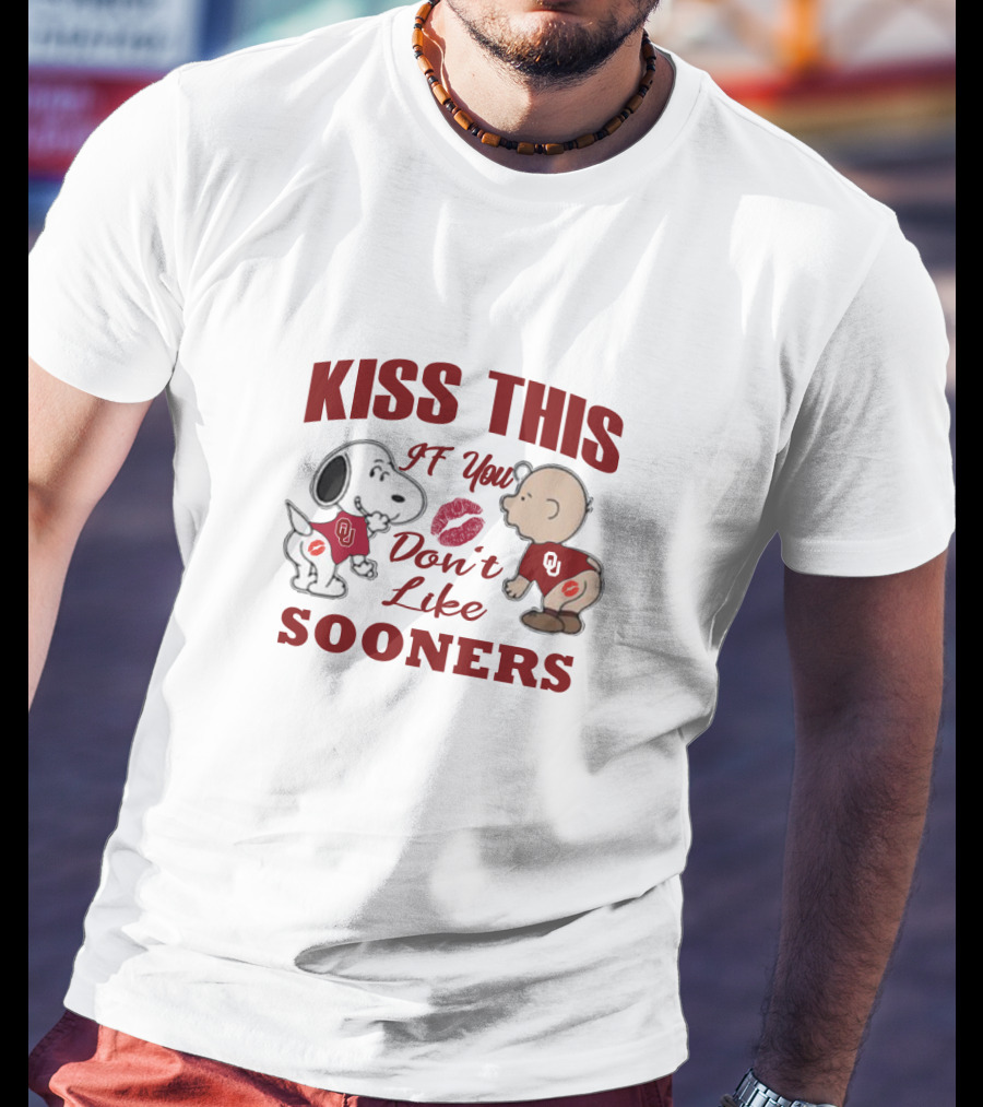 Kiss This If You Don’t Like Sooners Snoopy Baby Ou T-Shirt