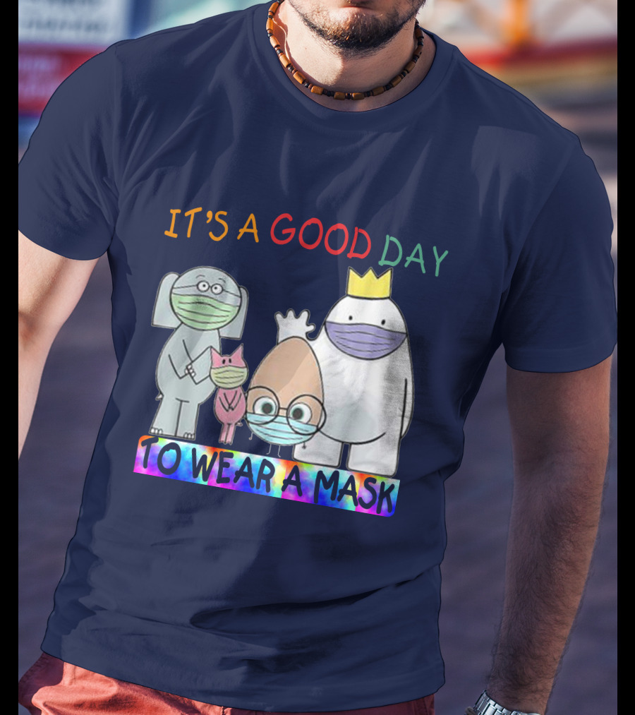 It's A Good Day To Wear A Mask Cute Animal Friends Colorful T-Shirt