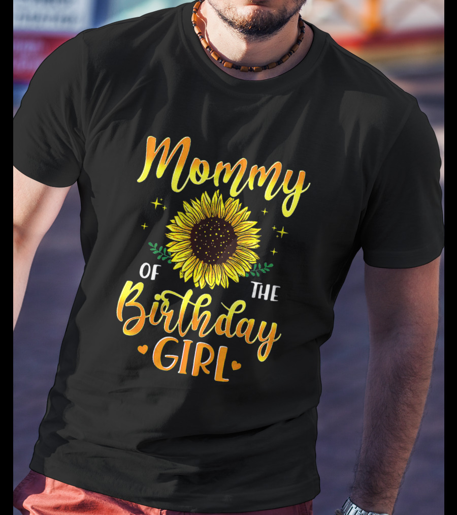 Mommy Of The Birthday Girl Sunflower T-Shirt