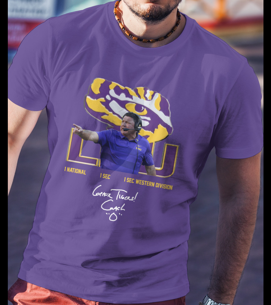 LSU Coach Ed Orgeron Geaux Tigers 1 National 1 SEC 1 SEC Western Division T-Shirt