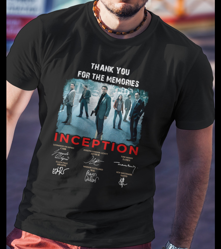 Thank You For The Memories Inception Cast Signatures Leonardo DiCaprio Joseph Gordon-Levitt Tom Hardy Marion Cotillard Ken Watanabe T-Shirt