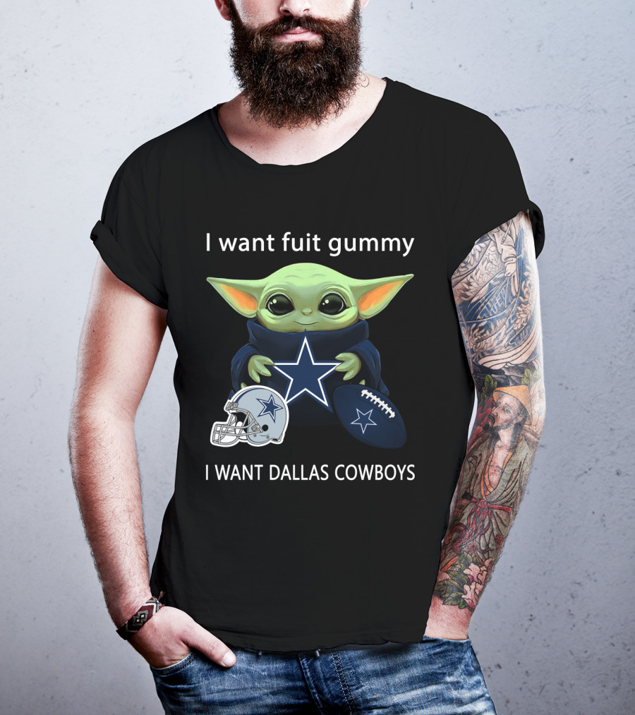 I Want Fuit Gummy I Want Dallas Cowboys Baby Yoda Football Nfl T-Shirt