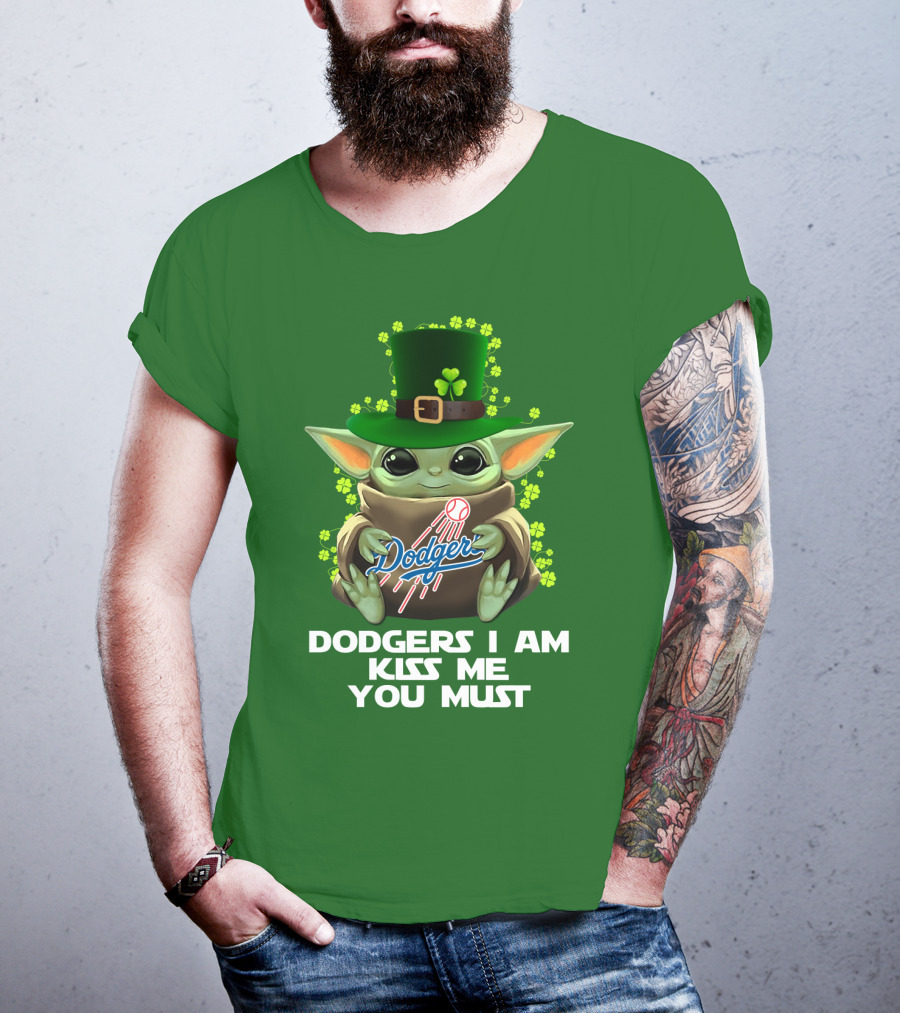 Dodgers I Am Kiss Me You Must Baby Yoda Shamrock St. Patrick's Day T-Shirt