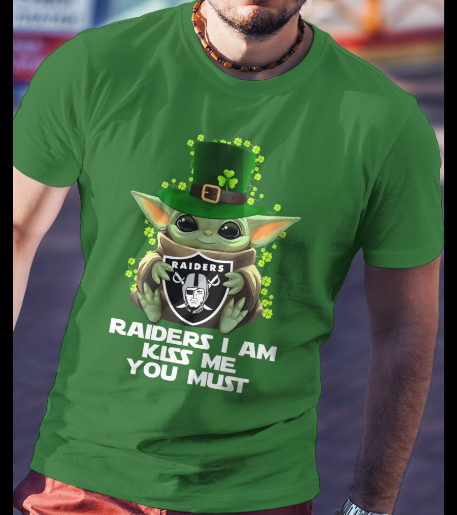 Raiders I Am Kiss Me You Must St. Patrick's Day Baby Yoda Raiders T-Shirt