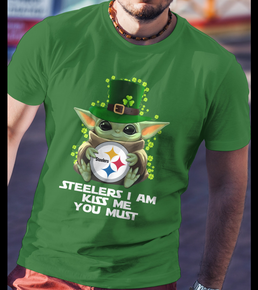 Steelers I Am Kiss Me You Must Baby Yoda St. Patrick's Day T-Shirt