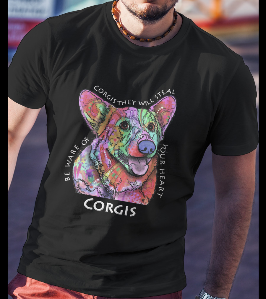 Be Aware Of Corgis They Will Steal Your Heart Corgis T-Shirt