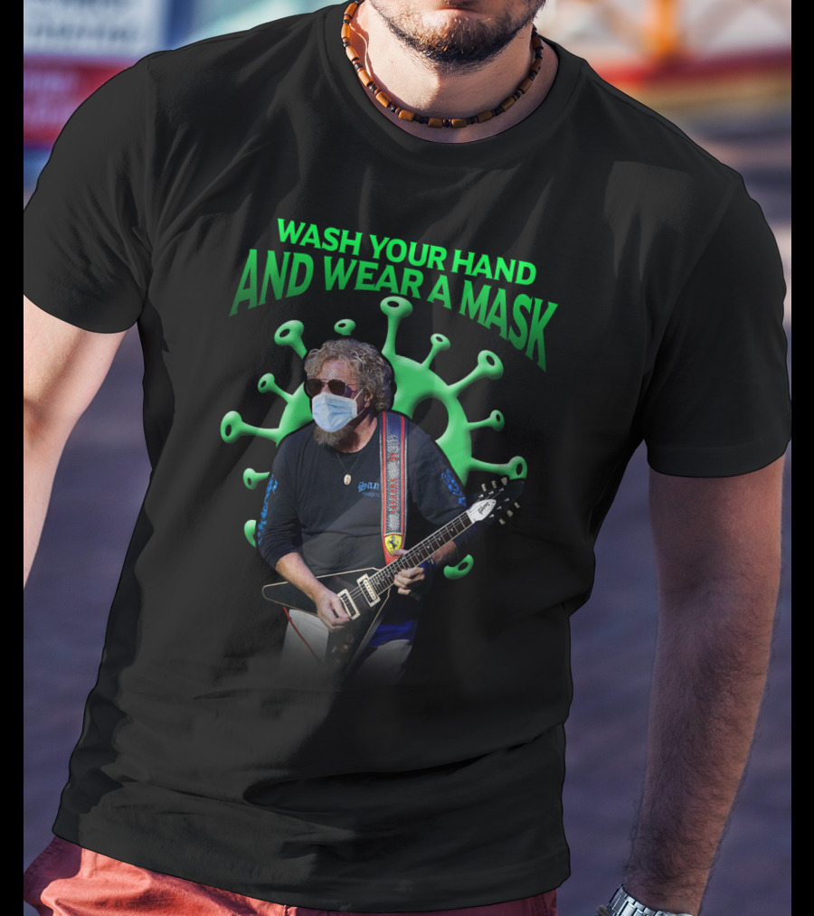 Sammy Hagar Wash Your Hands And Wear A Mask T-Shirt