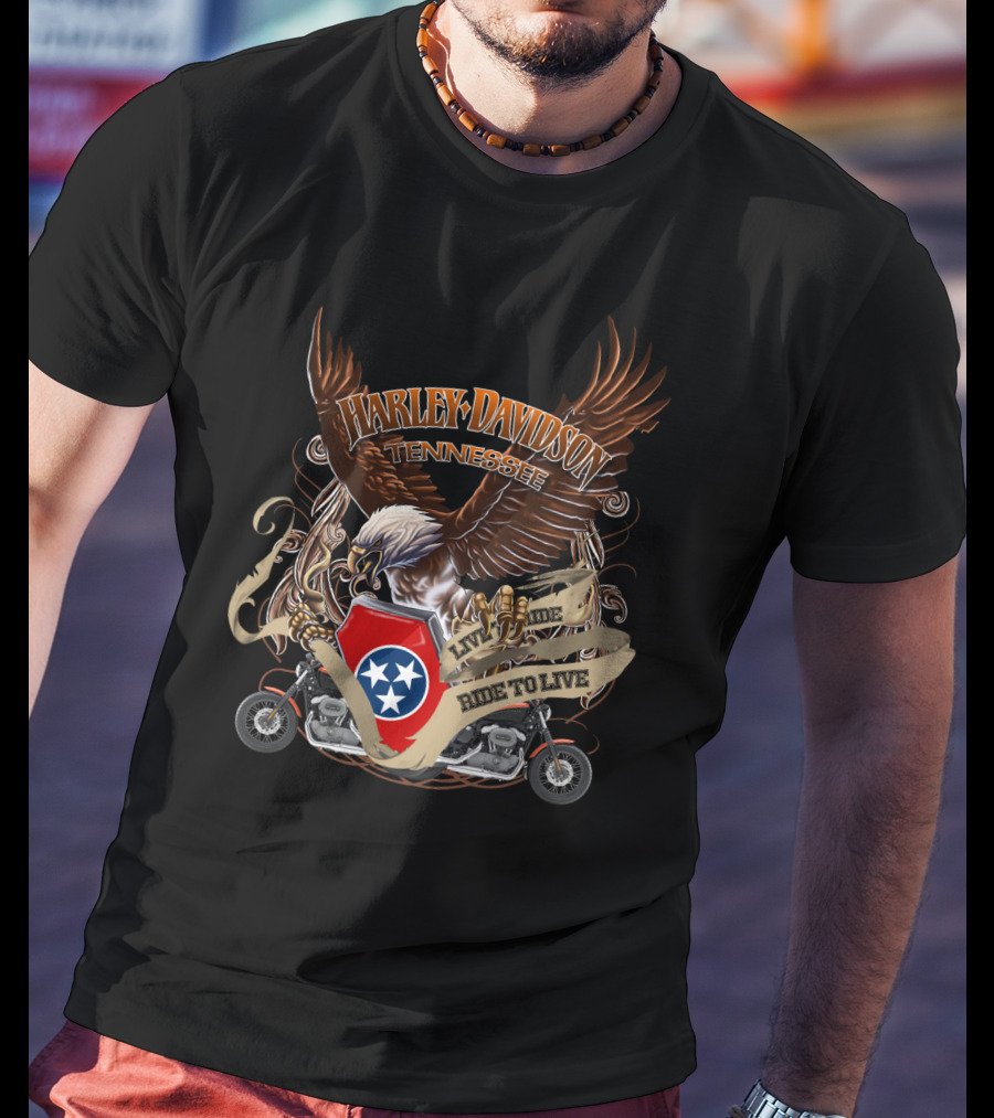 Harley Davidson Tennessee Live To Ride Ride To Live Eagle And Motorcycles T-Shirt