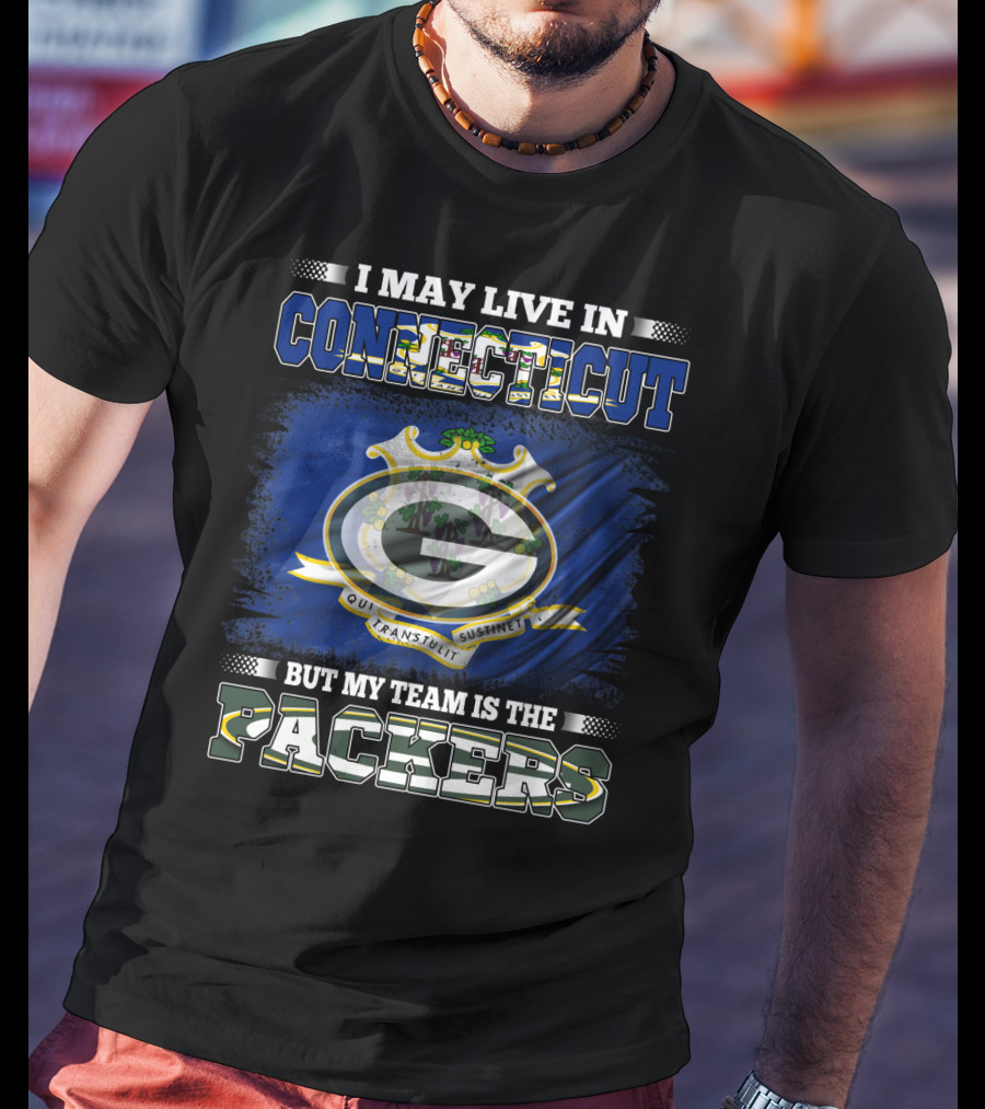 I May Live In Connecticut But My Team Is The Packers Green Bay Football Enthusiast T-Shirt