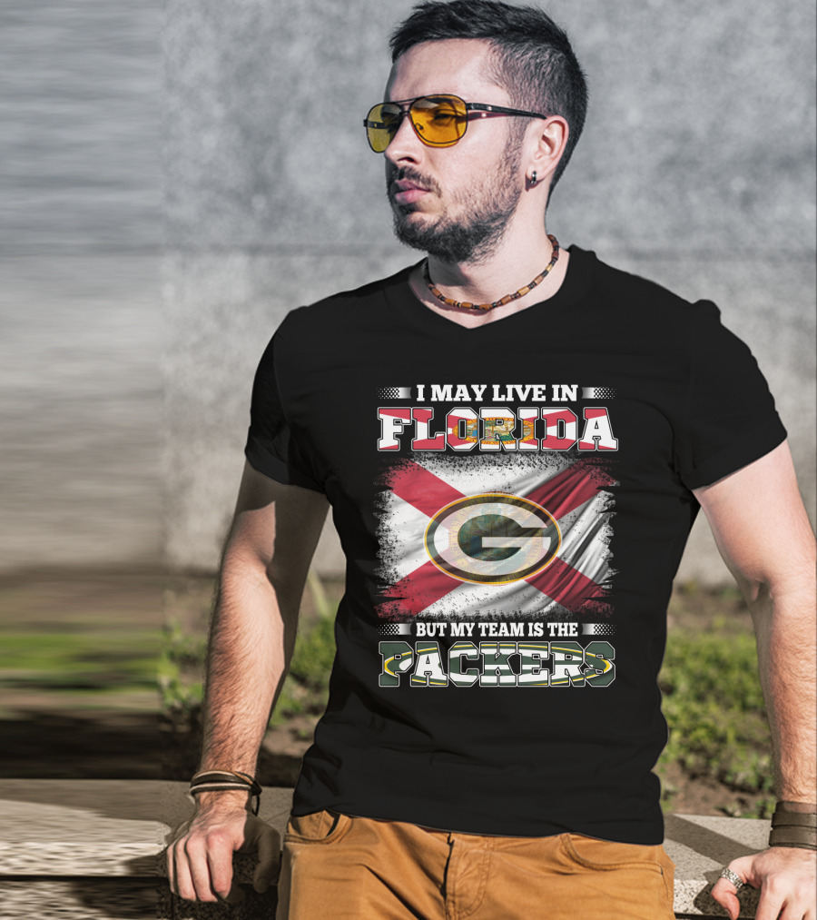 I May Live In Florida With State Flag Background But My Team Is The Packers Nfl T-Shirt