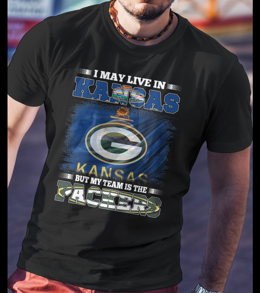 I May Live In Kansas But My Team Is The Packers Featuring Kansas Flag And Green Bay T-Shirt
