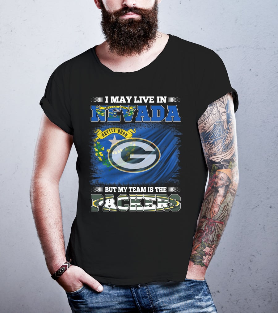 I May Live In Nevada Battle Born Flag But My Team Is The Packers T-Shirt