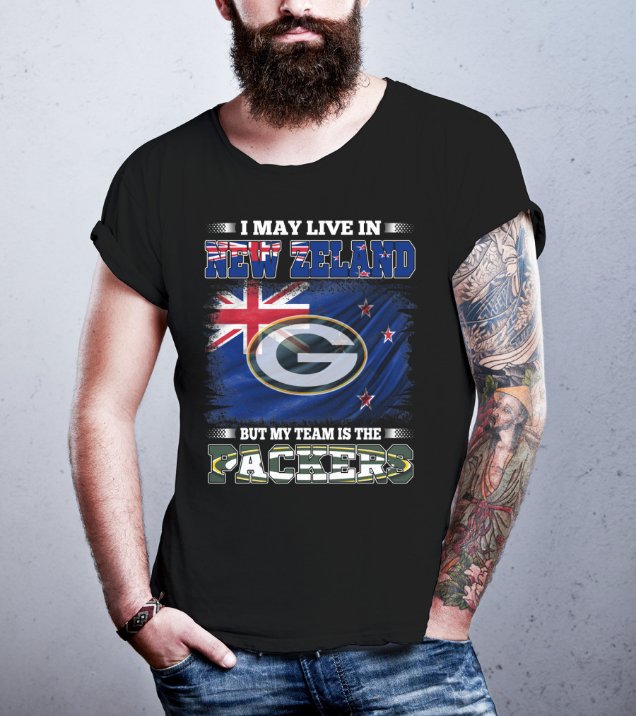 I May Live In New Zealand With Flag But My Team Is The Packers T-Shirt