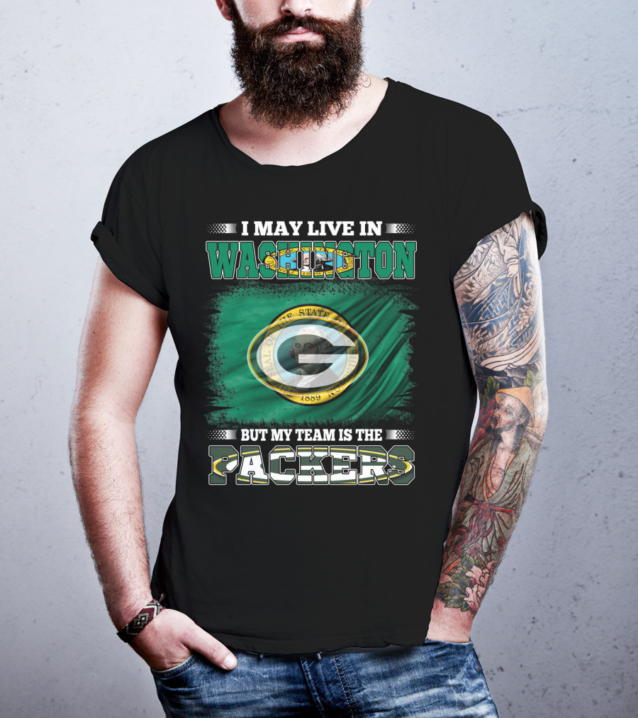 I May Live In Washington But My Team Is The Packers Green Bay Logo Washington State Flag T-Shirt