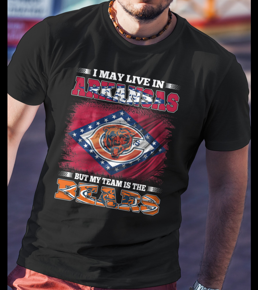 I May Live In Arkansas But My Team Is The Bears Flag T-Shirt