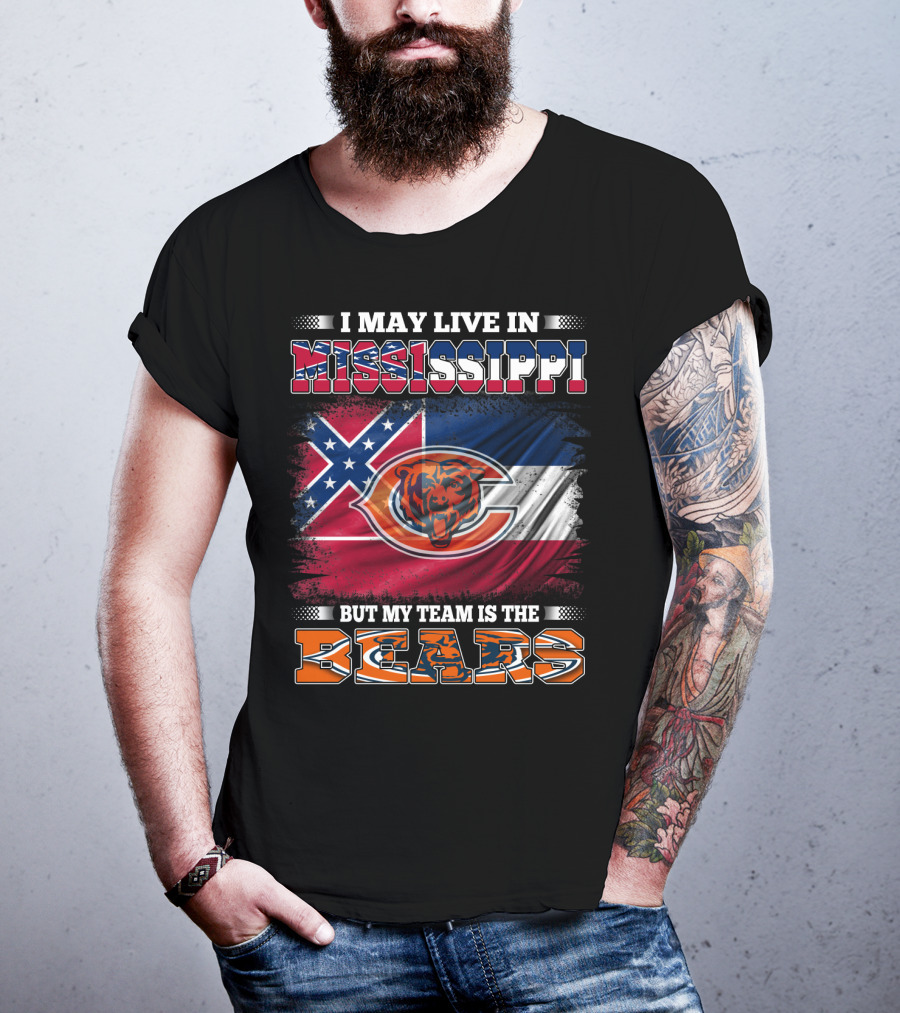 I May Live In Mississippi But My Team Is The Bears Flag T-Shirt
