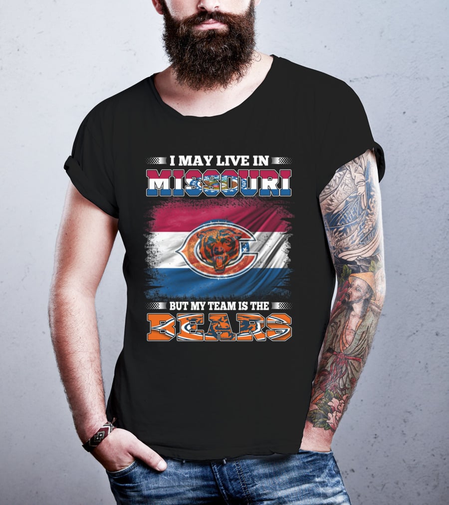 I May Live In Missouri But My Team Is The Bears Flag T-Shirt