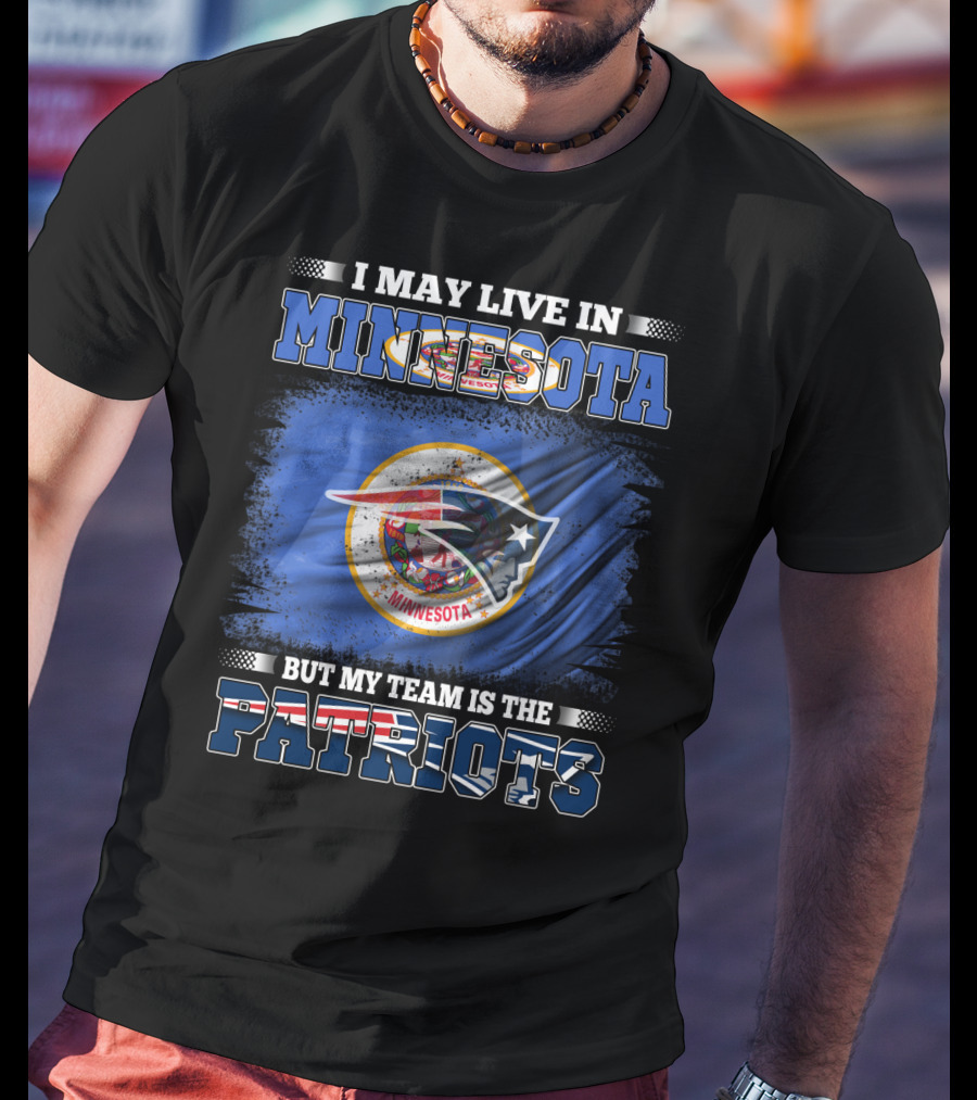 Minnesota Resident New England Patriots Team Loyalty T-Shirt