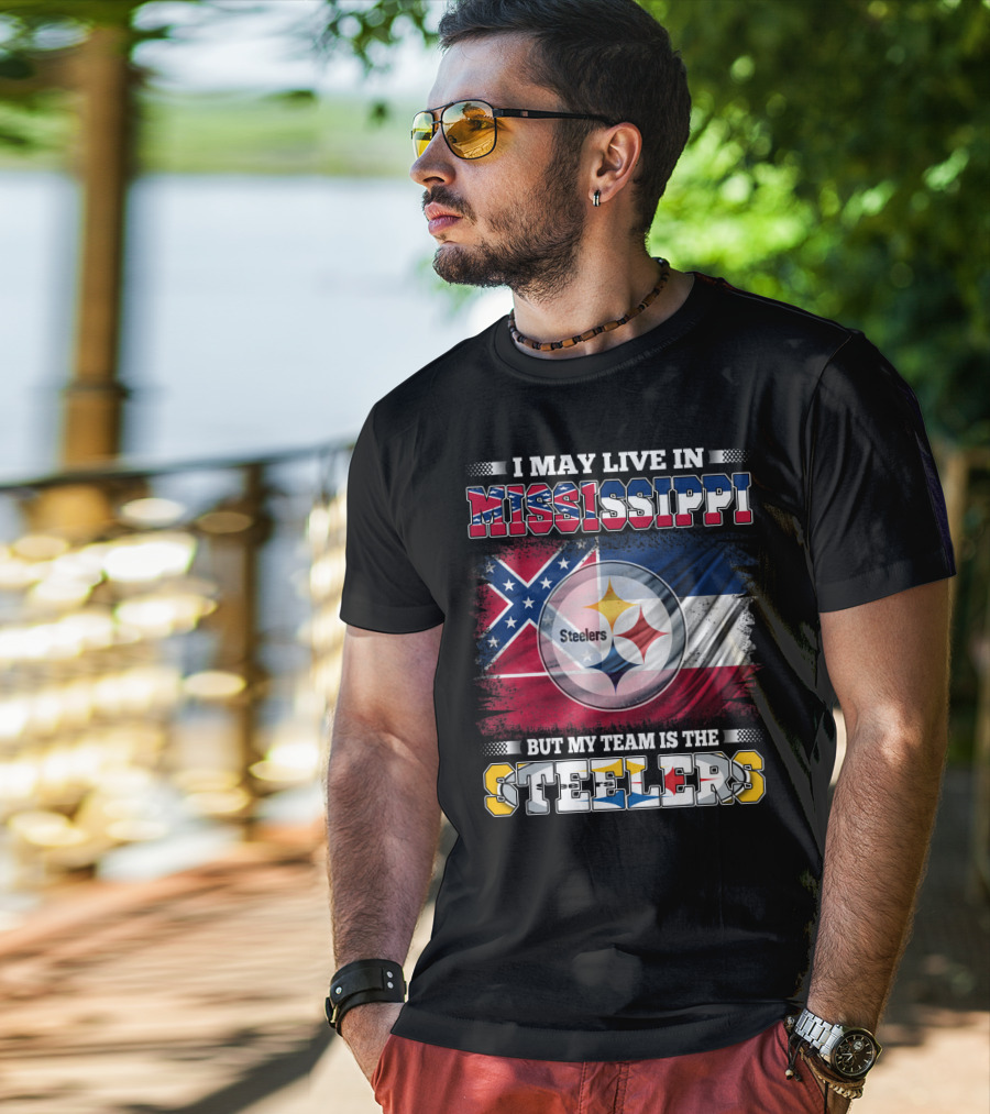 I May Live In Mississippi But My Team Is The Steelers Flag T-Shirt