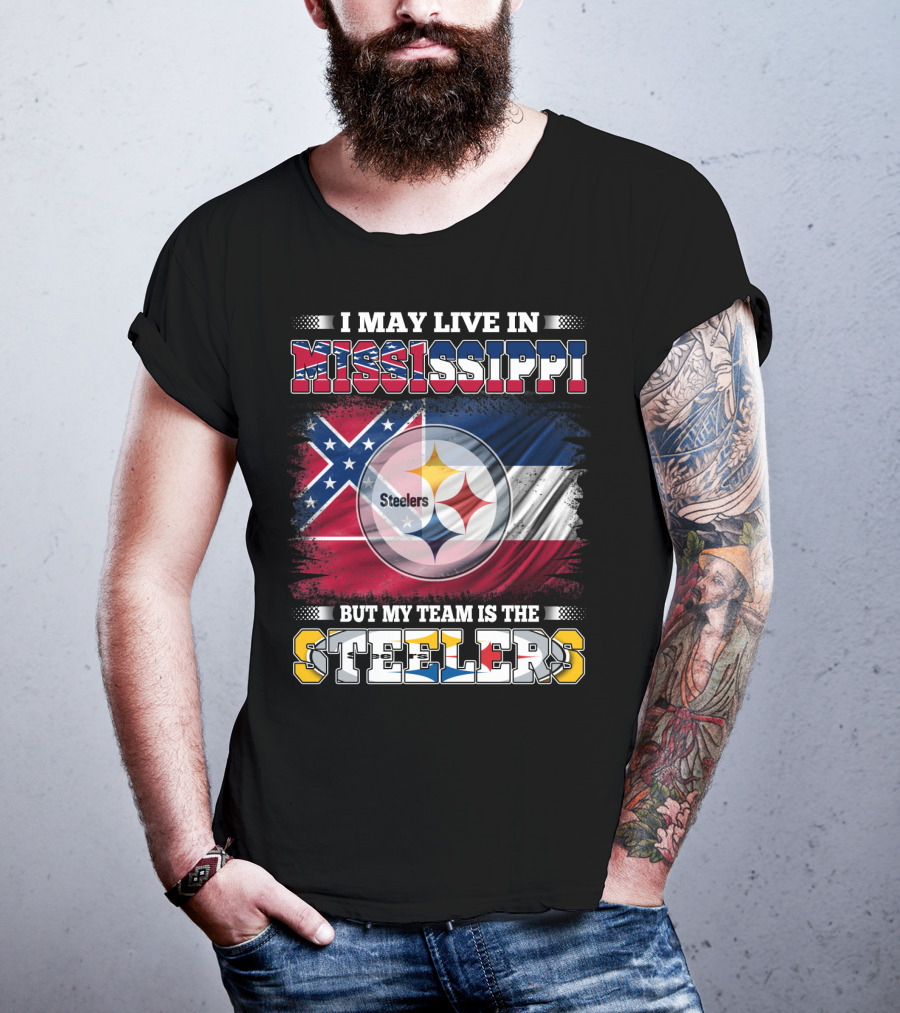 I May Live In Mississippi But My Team Is The Steelers Flag T-Shirt