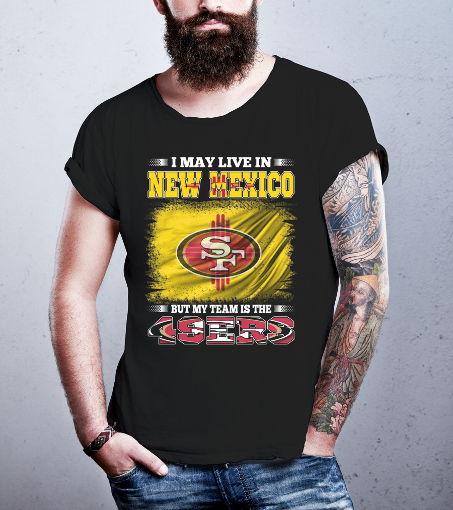 New Mexico Resident San Francisco 49ers T-Shirt