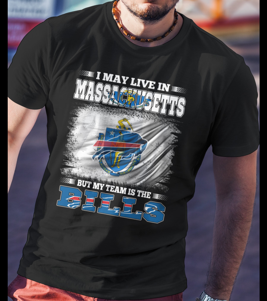 Massachusetts Resident Proudly Supports The Buffalo Bills Team T-Shirt
