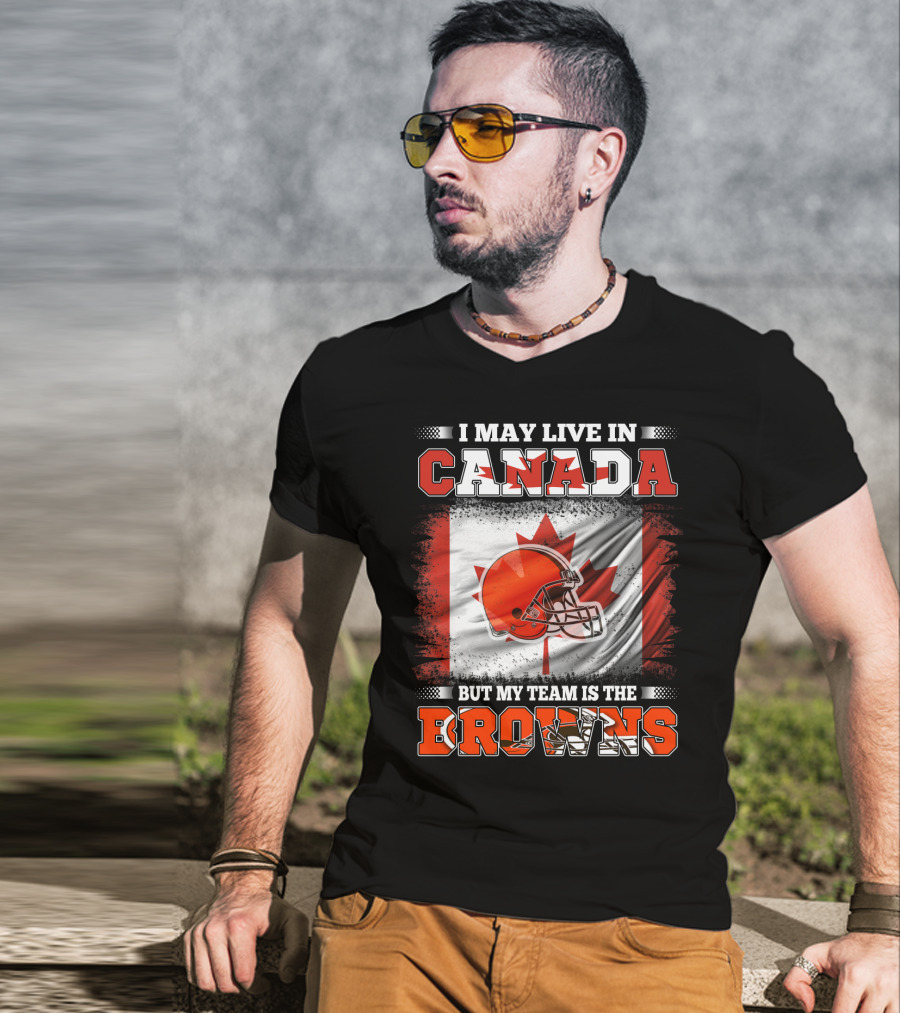 I May Live In Canada But My Team Is The Browns Canadian Flag Football Helmet T-Shirt