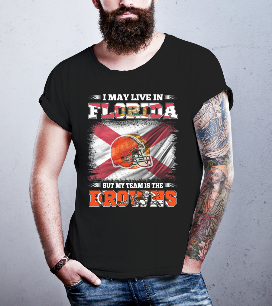I May Live In Florida But My Team Is The Browns Football Helmet With State Flag Background T-Shirt