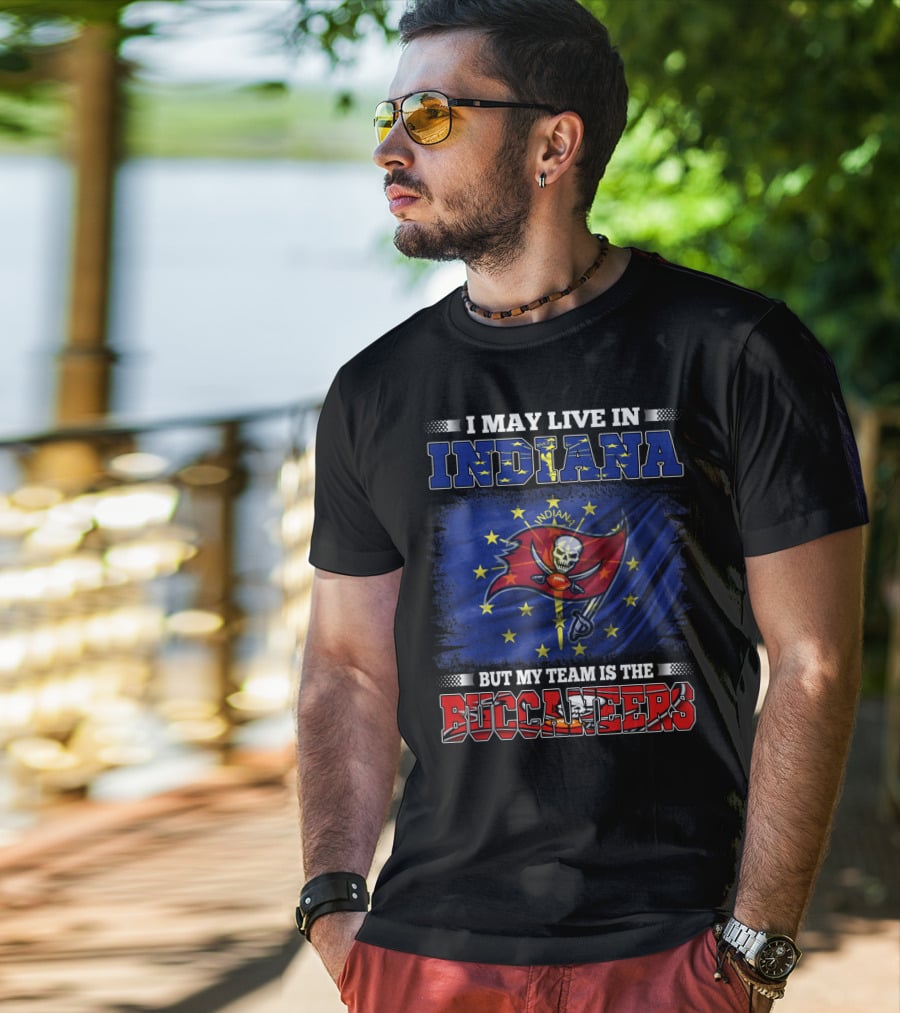 I May Live In Indiana But My Team Is The Buccaneers Flag And Skull T-Shirt