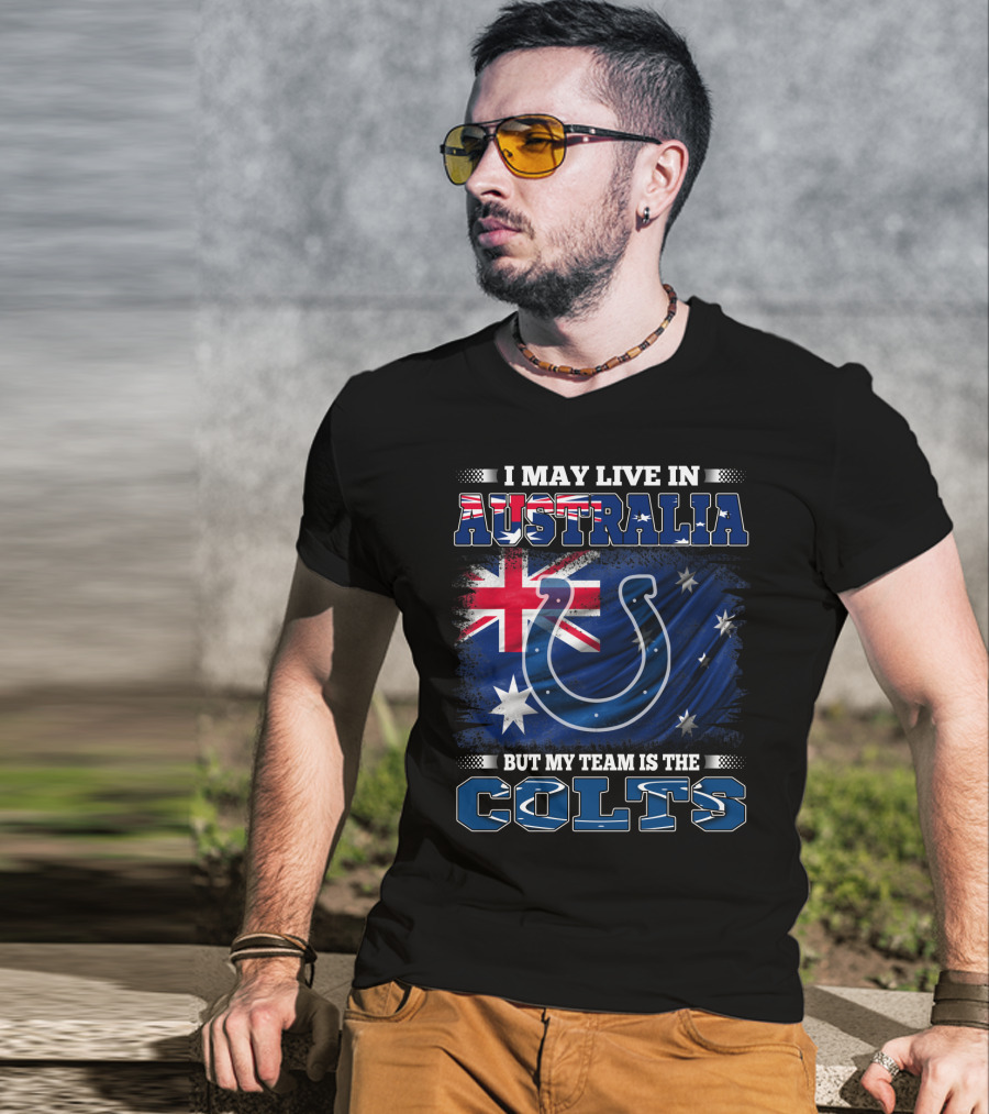 I May Live In Australia But My Team Is The Colts Colts Logo With Australian Flag T-Shirt