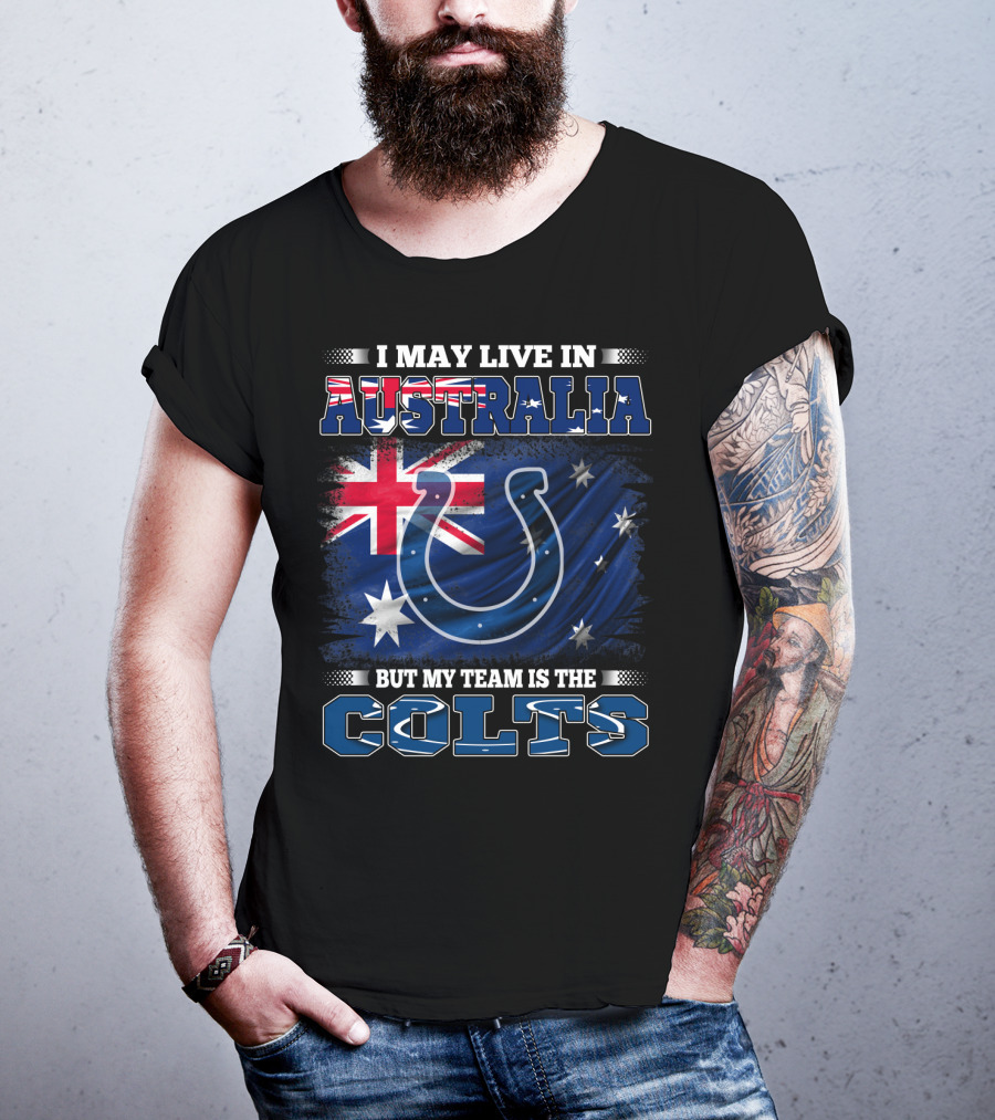 I May Live In Australia But My Team Is The Colts Colts Logo With Australian Flag T-Shirt