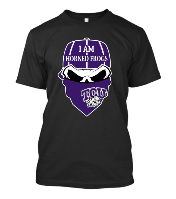 I Am Tcu Horned Frogs Skull Bandana T-Shirt