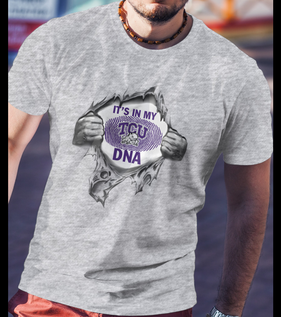 It's In My Tcu Dna T-Shirt