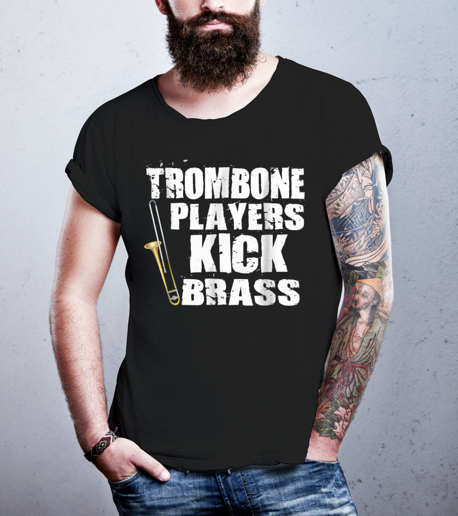 Trombone Players Kick Brass T-Shirt