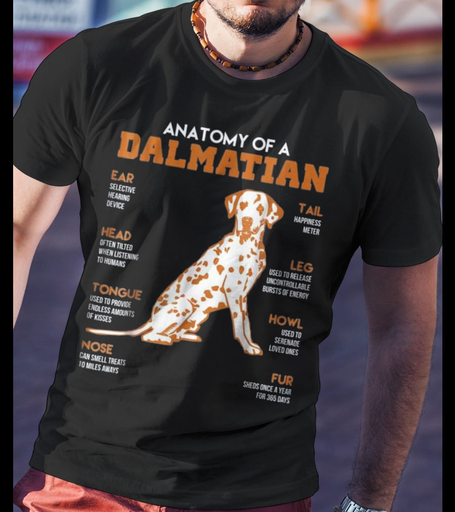 Anatomy Of A Dalmatian Ear Head Tongue Nose Tail Leg Howl Fur T-Shirt