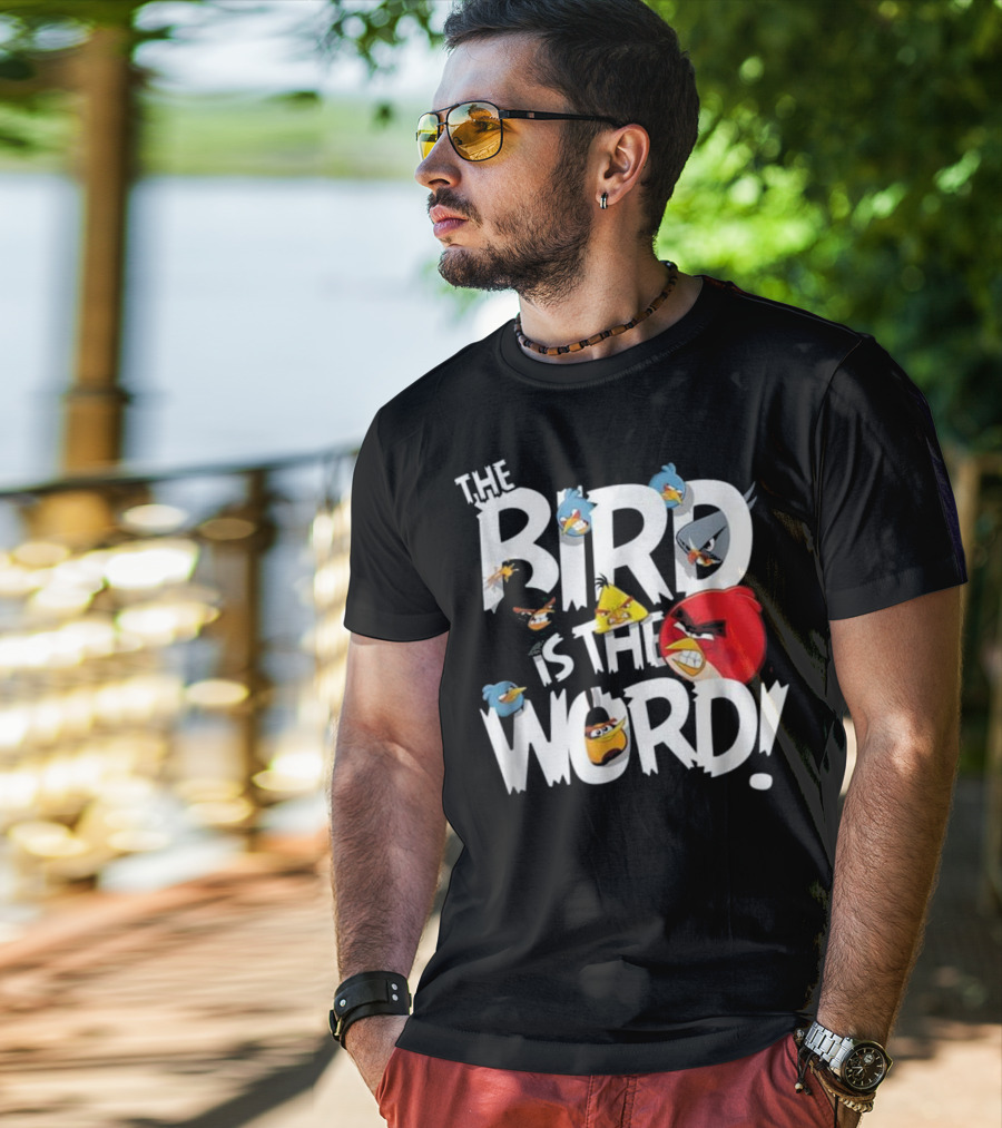 THE BIRD IS THE WORD Angry Birds T-Shirt