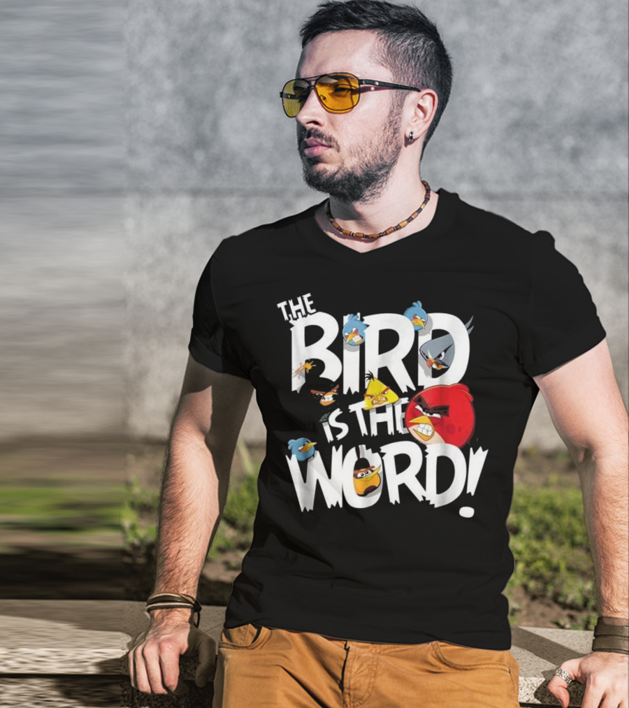 THE BIRD IS THE WORD Angry Birds T-Shirt