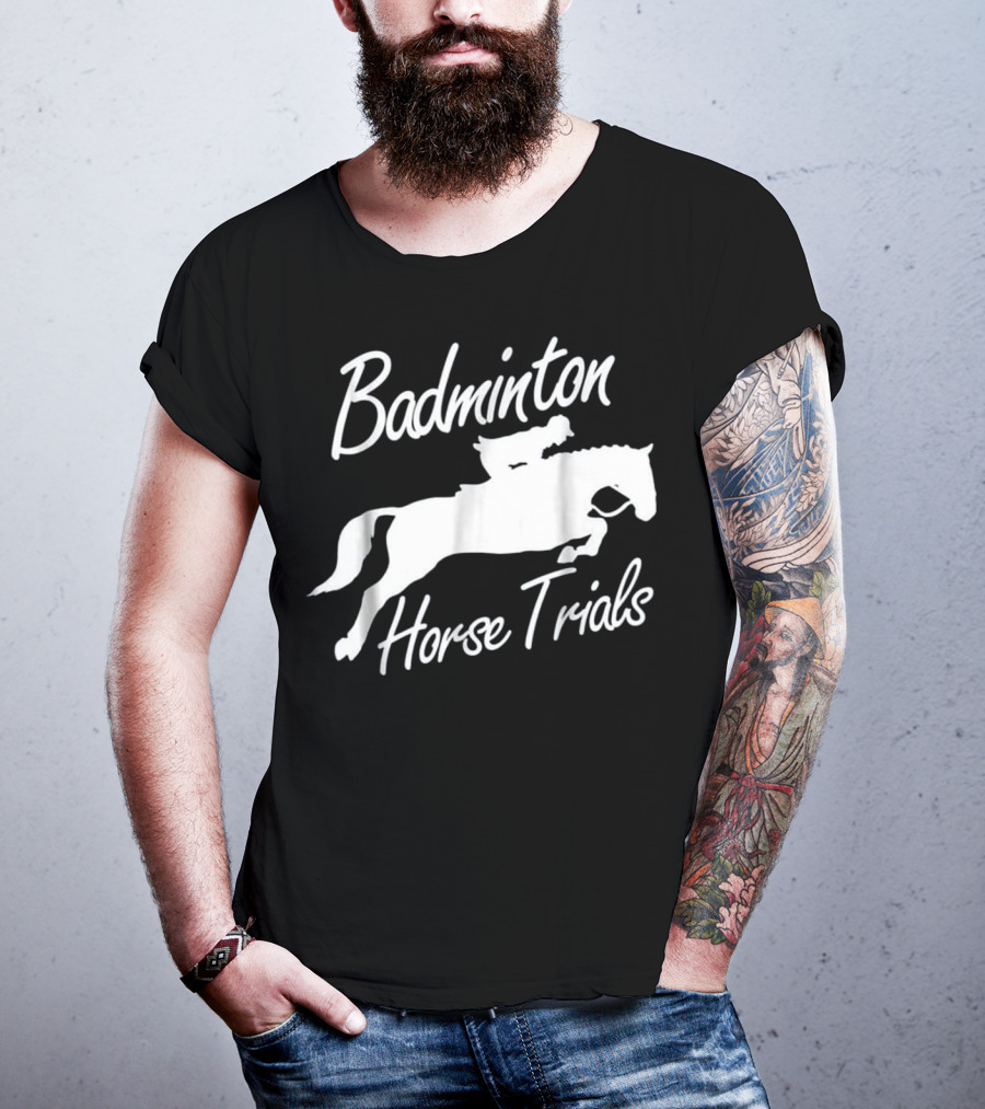 Badminton Horse Trials Sport Lover Horse Jumping Event T-Shirt