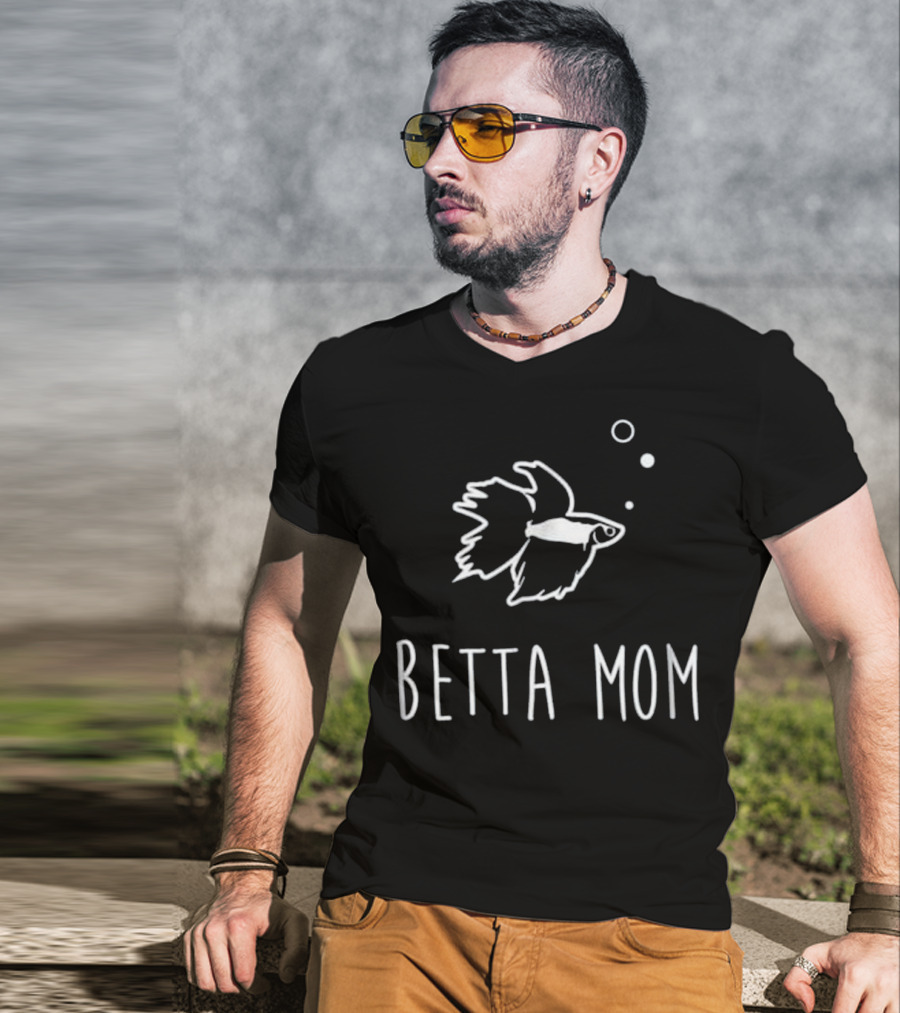 Betta Mom Cute Betta Fish Pet T-Shirt