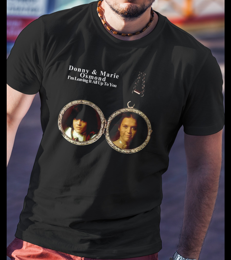 Donny And Marie Osmond I'm Leaving It All Up To You Locket T-Shirt