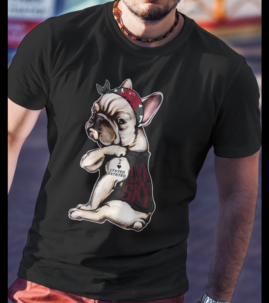 Lynyrd Skynyrd Bandana French Bulldog I Love Lynyrd Skynyrd T-Shirt