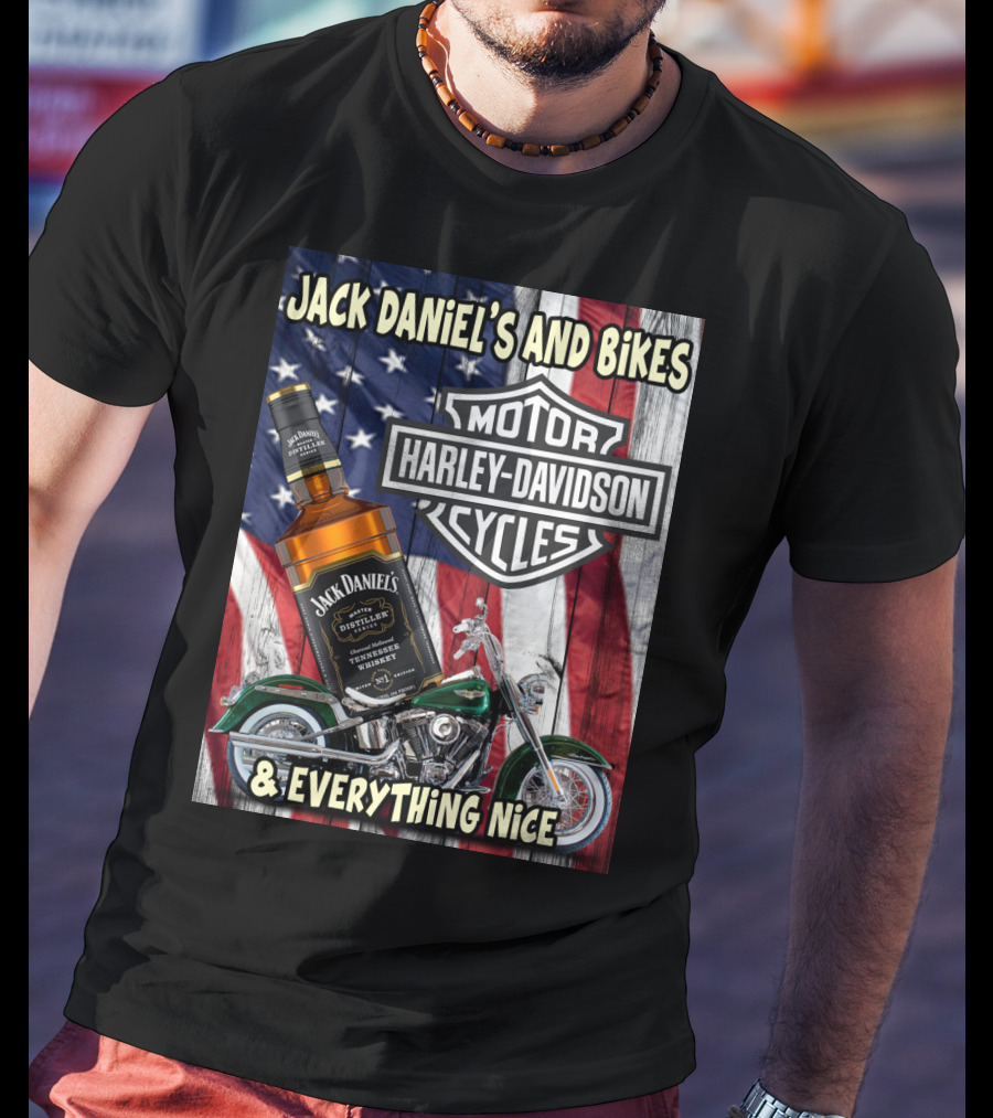Jack Daniel's And Bikes Harley Davidson Motorcycles & Everything Nice T-Shirt