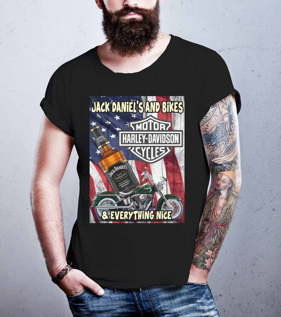 Jack Daniel's And Bikes Harley Davidson Motorcycles & Everything Nice T-Shirt